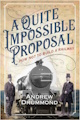A Quite Impossible Proposal - click here to find out why