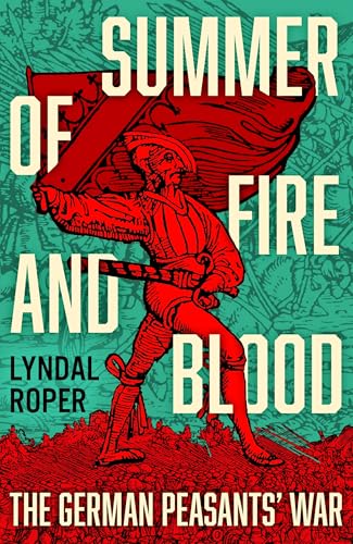 over of Lyndal Roper`s Peasant War book, 2025 - UK